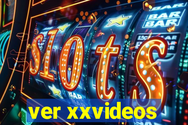 ver xxvideos